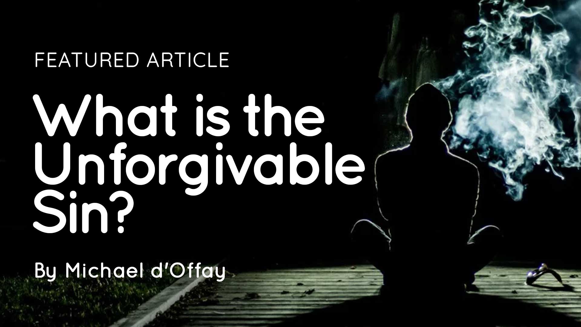 What-is-the-Unforgivable-Sin_1920x1080