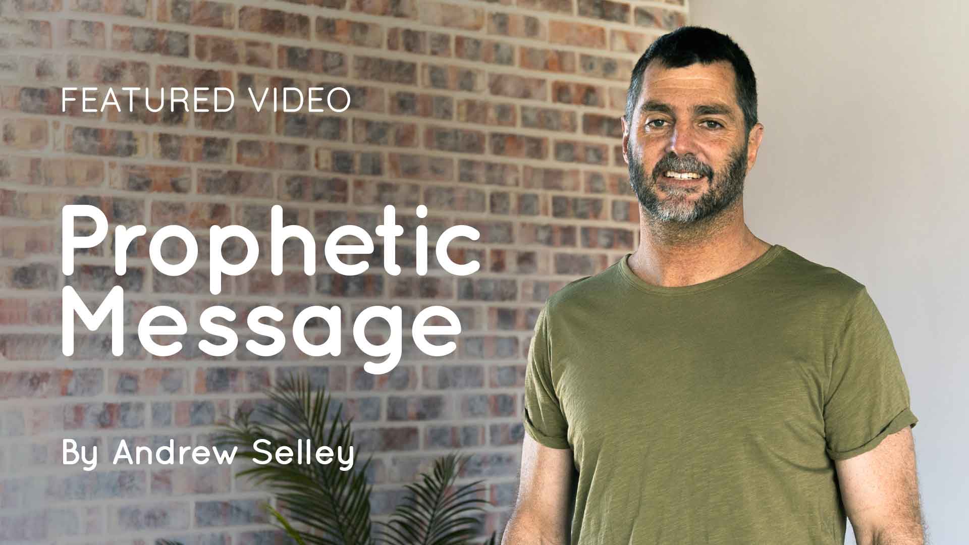 Andrew-Selley-Prophetic-Message_WEB