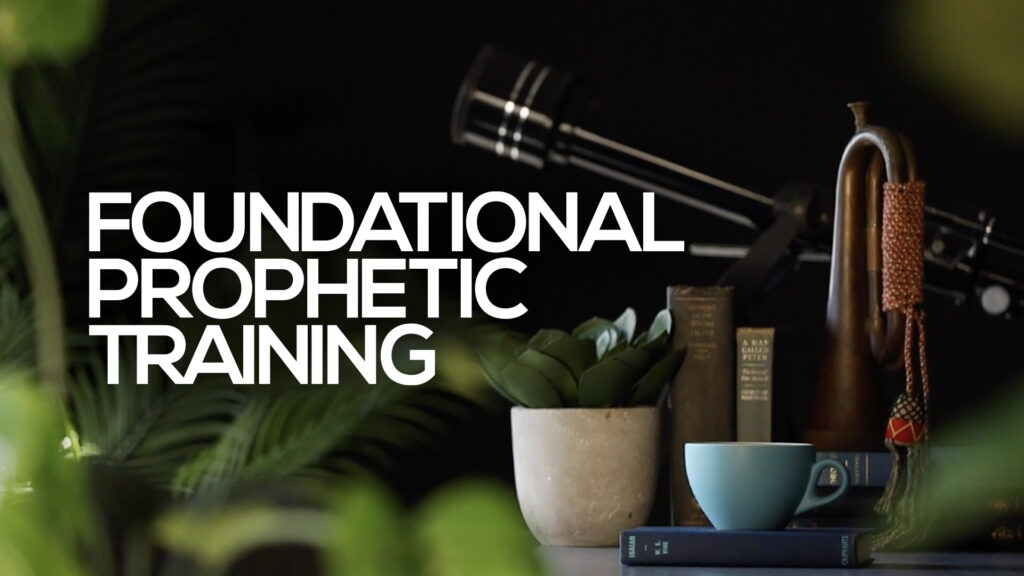 Series image for 'Foundational Prophetic Training'