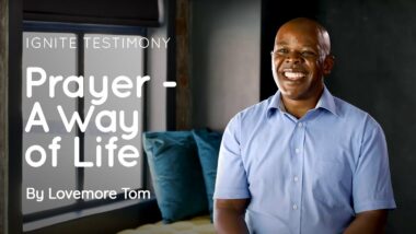 Prayer - A Way of Life | Lovemore Tom