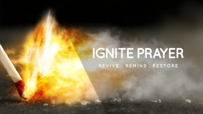 Ignite Prayer