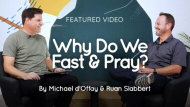 Why Do We Fast & Pray?