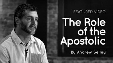 Four12 video image for 'The Role of the Apostolic' about apostles today