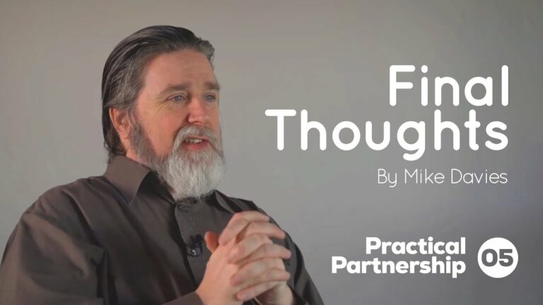 Four12 video image for 'Final Thoughts'in the Practical Partnership series about unity through accountability