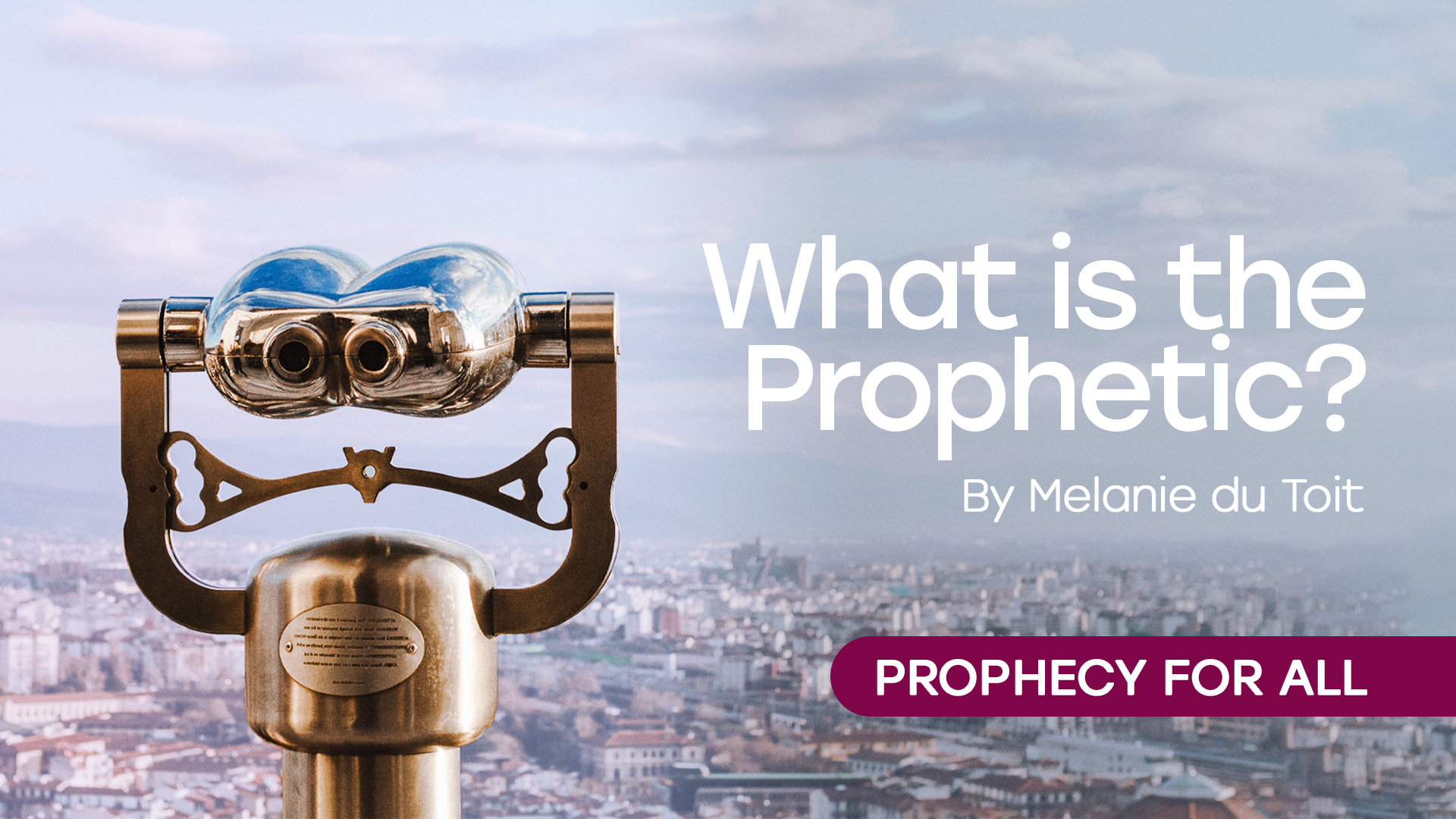01 What is the Prophetic