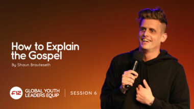 06 How to Explain the Gospel