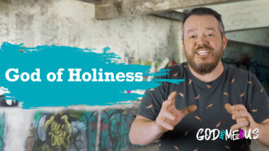 Video image for ’07 Holiness of God’ in the God & Me & Us series