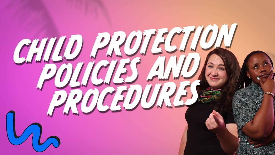 Video image for 'Child Protection Procedures & Policies’ about child protection.