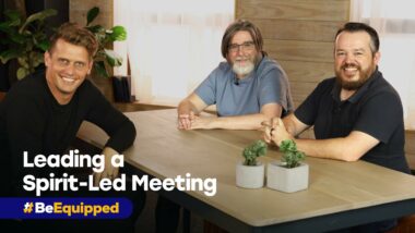 Video imagxe for 'Leading a Meeting During a Move of God’ in the #BeEquipped series