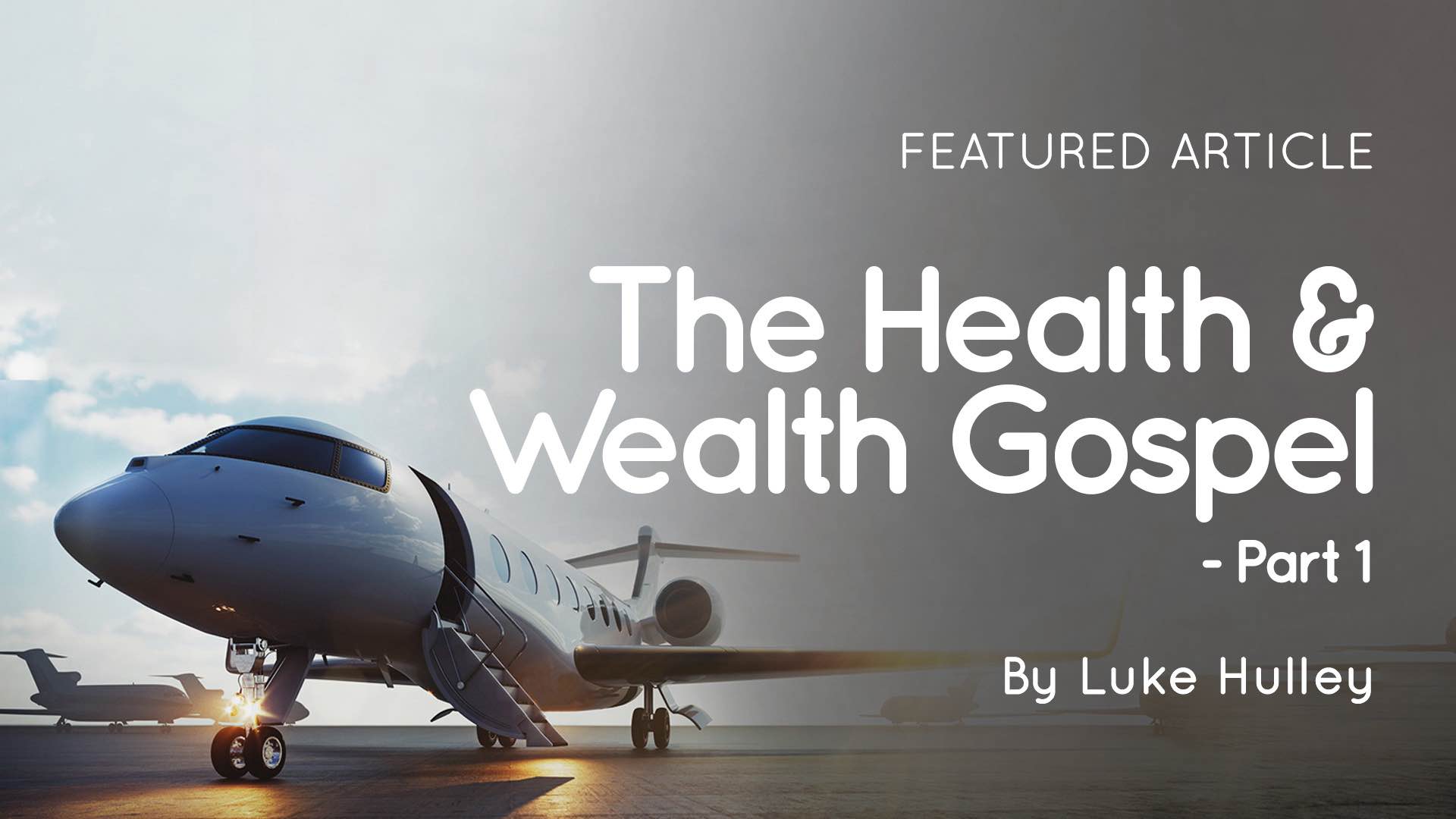 The Health&WealthGospel_Part 1__1920x1080