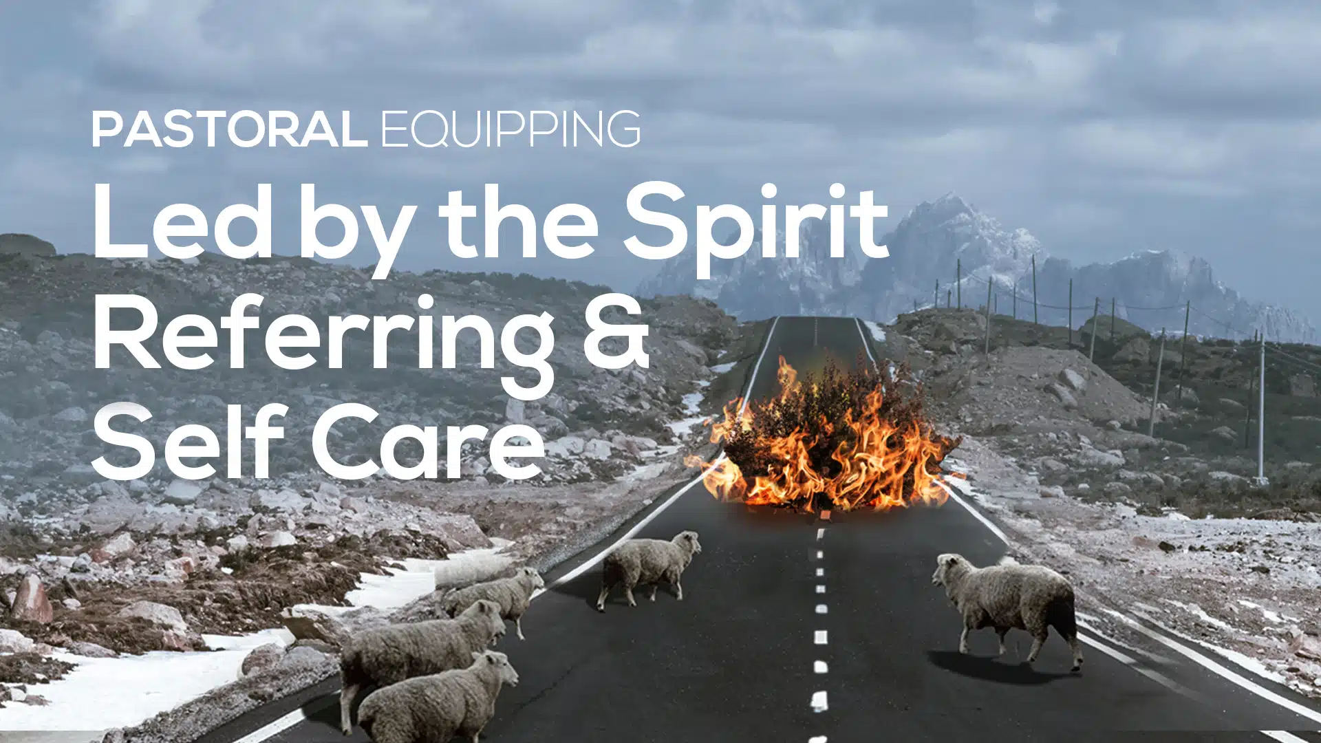 Video image for ‘Let by the Spirit, Referring & Self Care’