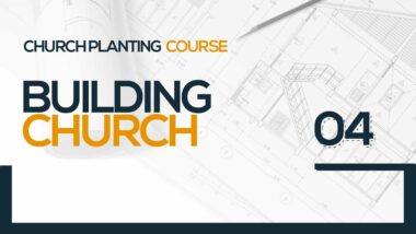 Video image for ‘BUILDING CHURCH’