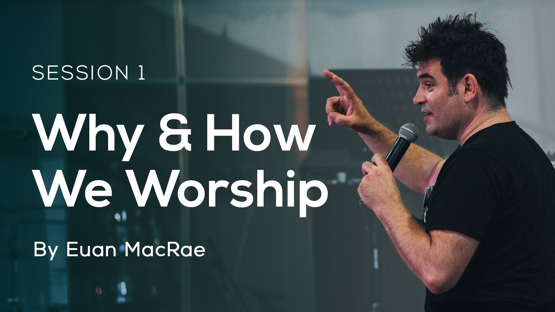 why and how we worship