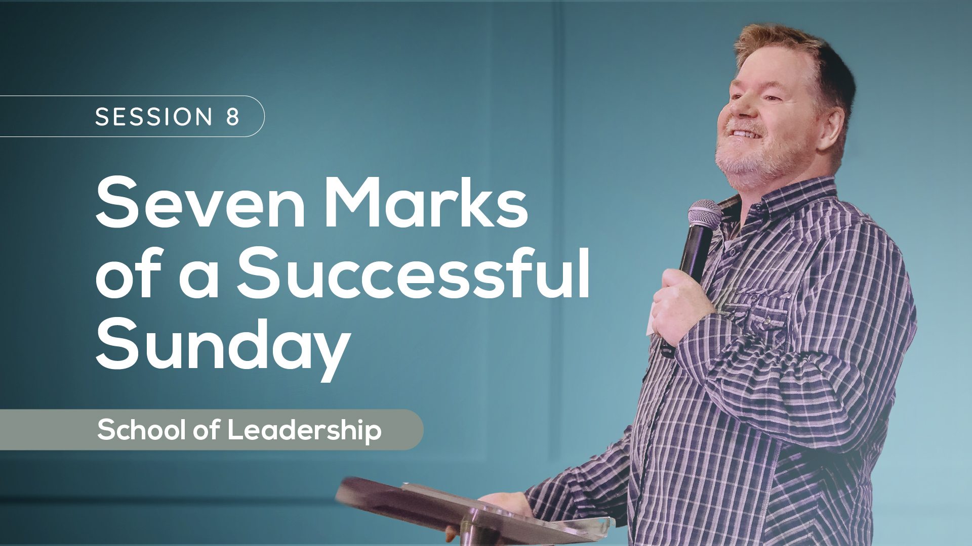 Seven Marks of a Successful Sunday_SchoolofLeadership_1920x1080