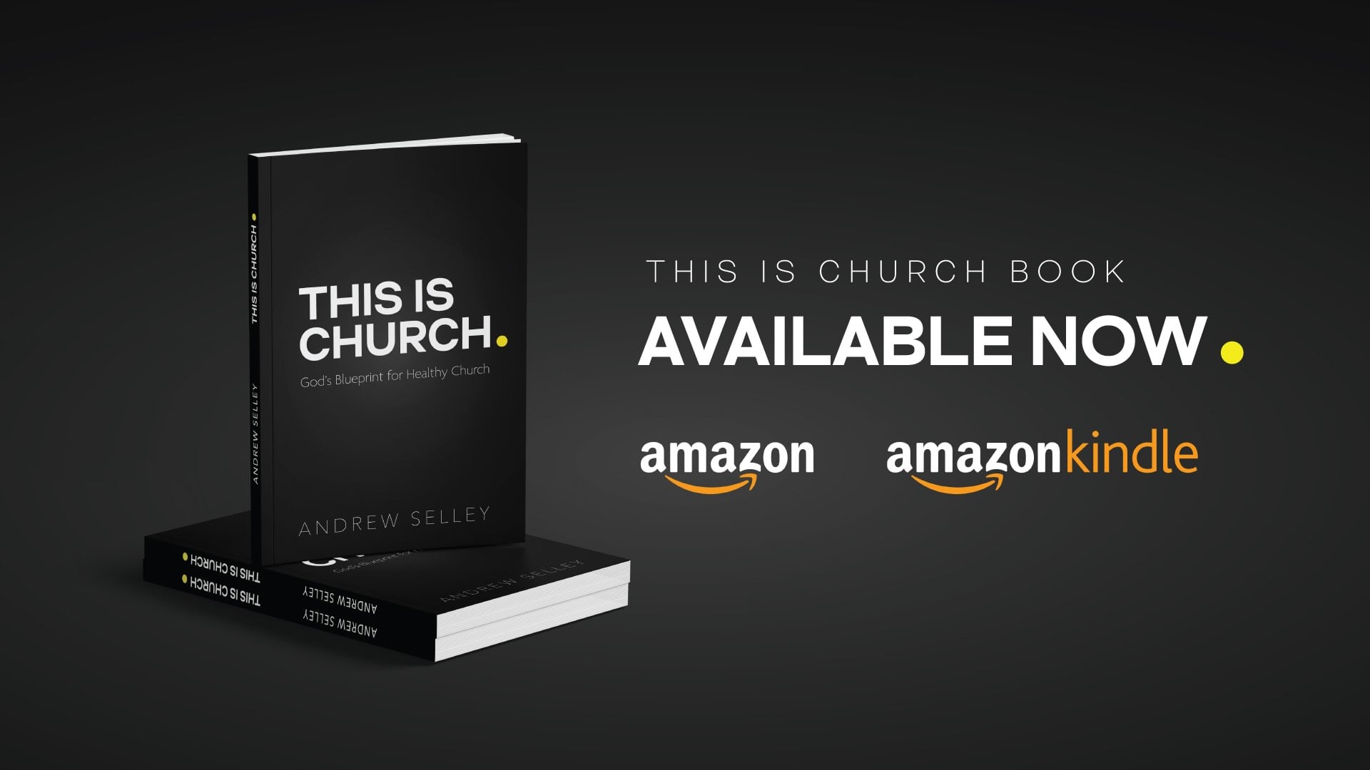 Promotional image of the book 'This Is Church' by Andrew Selley, two stacked copies and 'Available Now' with Amazon and