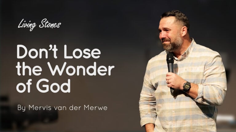 Man holding a microphone on stage to the right, with text 'Don't Lose the Wonder of God' and 'By Mervis van der Merwe' on the