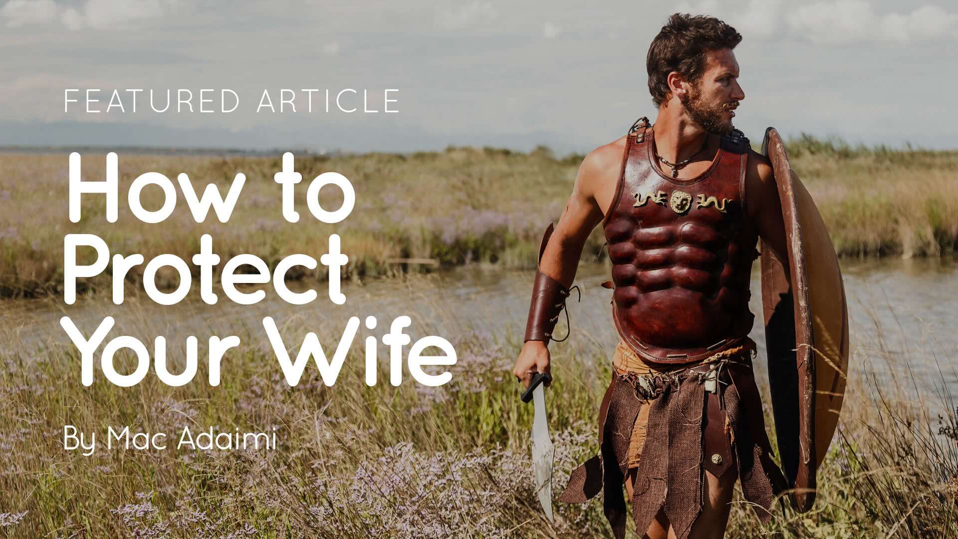 Man in leather armour holding a shield and knife standing in marshland with the article title overlaid