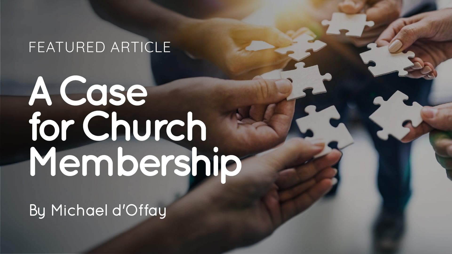 A Case for Church Membership article thumbnail